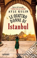 Le quattro donne di Istanbul. E-book. Formato EPUB ebook