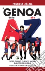Il Genoa dalla A alla Z. E-book. Formato EPUB
