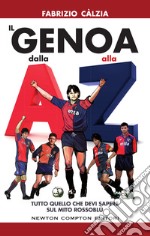 Il Genoa dalla A alla Z. E-book. Formato EPUB ebook