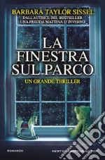 La finestra sul parco. E-book. Formato EPUB