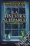 La finestra sul parco. E-book. Formato EPUB ebook