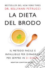 La dieta del brodo. E-book. Formato EPUB ebook