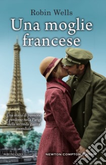 Una moglie francese. E-book. Formato EPUB ebook di Robin Wells