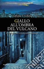 Giallo all'ombra del vulcano. E-book. Formato EPUB ebook