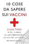 10 cose da sapere sui vaccini. E-book. Formato EPUB ebook