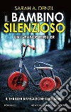 Il bambino silenzioso. E-book. Formato EPUB ebook di Sarah A. Denzil