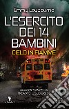 L&apos;esercito dei 14 bambini. Cielo in fiamme. E-book. Formato EPUB ebook