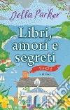 Libri, amori e segreti. Marzo. E-book. Formato EPUB ebook