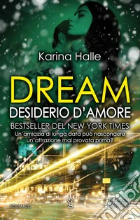 Dream. Desiderio d'amore. E-book. Formato EPUB ebook
