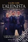 L'alienista. E-book. Formato EPUB ebook di Caleb Carr