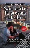 Nati sotto la stessa stella. E-book. Formato EPUB ebook di Alessandra Angelini