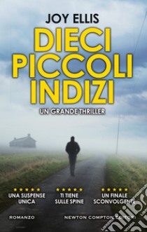 Dieci piccoli indizi. E-book. Formato EPUB ebook di Joy Ellis