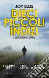 Dieci piccoli indizi. E-book. Formato EPUB ebook