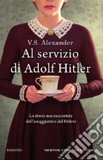 Al servizio di Adolf Hitler. E-book. Formato EPUB ebook