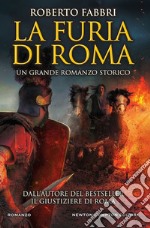 La furia di Roma. E-book. Formato EPUB ebook