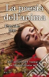 La poesia dell'anima. E-book. Formato EPUB ebook di Patrisha Mar