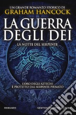 La guerra degli dei. La notte del serpente. E-book. Formato EPUB ebook