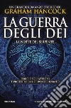 La guerra degli dei. La notte del serpente. E-book. Formato EPUB ebook di Graham Hancock