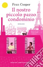 Il nostro piccolo pazzo condominio. E-book. Formato EPUB ebook