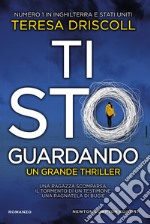 Ti sto guardando. E-book. Formato EPUB ebook