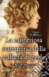 La misteriosa scomparsa della collana di perle. E-book. Formato EPUB ebook