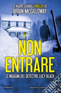 Non entrare. E-book. Formato EPUB ebook di Brian McGilloway