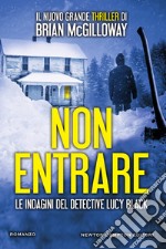 Non entrare. E-book. Formato EPUB ebook