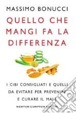 Quello che mangi fa la differenza. E-book. Formato EPUB