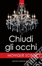 Chiudi gli occhi. E-book. Formato EPUB ebook