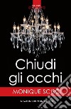 Chiudi gli occhi. E-book. Formato EPUB ebook