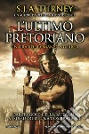 L'ultimo pretoriano. E-book. Formato EPUB ebook di S.J.A. Turney