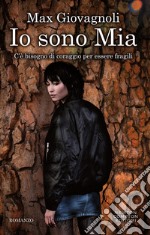 Io sono Mia. E-book. Formato EPUB ebook