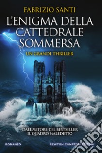 L'enigma della cattedrale sommersa. E-book. Formato EPUB ebook di Fabrizio Santi