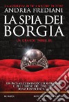 La spia dei Borgia. E-book. Formato EPUB ebook