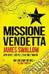 Missione vendetta. E-book. Formato EPUB ebook