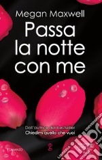 Passa la notte con me. E-book. Formato EPUB ebook