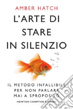 L'arte di stare in silenzio. E-book. Formato EPUB ebook