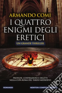 I quattro enigmi degli eretici. E-book. Formato EPUB ebook di Armando Comi