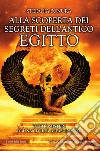 Alla scoperta dei segreti dell'antico Egitto. E-book. Formato EPUB ebook di Stefania Bonura