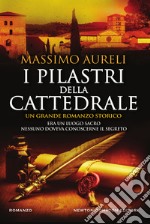 I pilastri della cattedrale. E-book. Formato EPUB