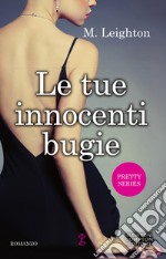 Le tue innocenti bugie. E-book. Formato EPUB ebook