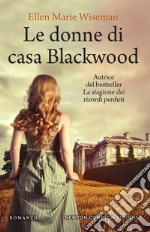 Le donne di casa Blackwood. E-book. Formato EPUB