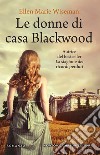 Le donne di casa Blackwood. E-book. Formato EPUB ebook di Marie Ellen Wiseman