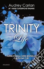 Trinity. Life. E-book. Formato EPUB ebook