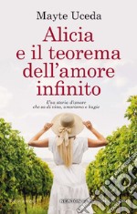 Alicia e il teorema dell&apos;amore infinito. E-book. Formato EPUB ebook