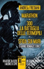 Marathon - 300. La battaglia delle Termopili - Sfida sui mari. E-book. Formato EPUB ebook