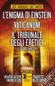 L'enigma di Einstein - Vaticanum - Il tribunale degli eretici. E-book. Formato EPUB ebook di José Rodrigues dos Santos