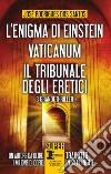 L'enigma di Einstein - Vaticanum - Il tribunale degli eretici. E-book. Formato EPUB ebook di José Rodrigues dos Santos