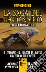 La saga del legionario. E-book. Formato EPUB ebook