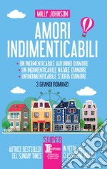 Amori indimenticabili. E-book. Formato EPUB ebook